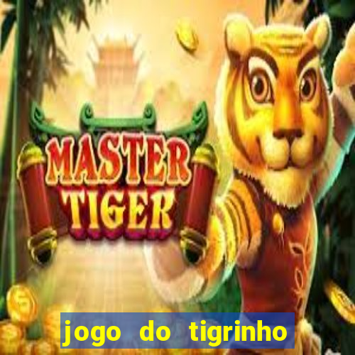 jogo do tigrinho deposito minimo 5 reais