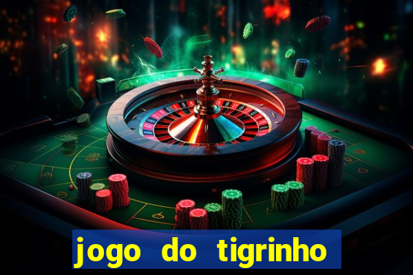 jogo do tigrinho deposito minimo 5 reais