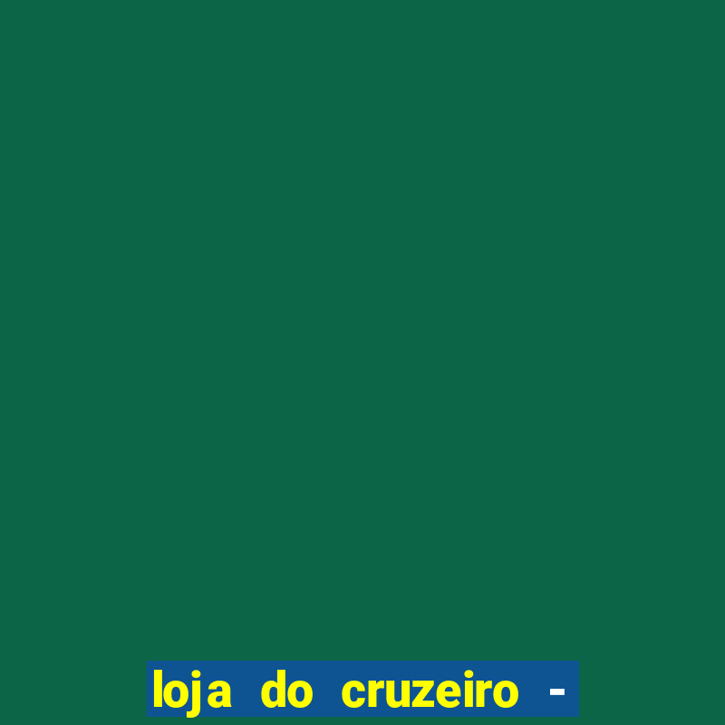 loja do cruzeiro - barro preto