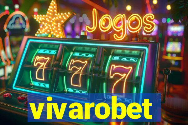 vivarobet