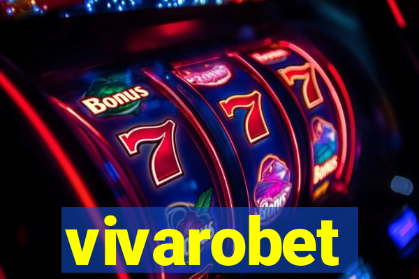 vivarobet