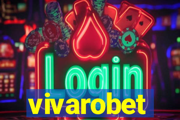 vivarobet