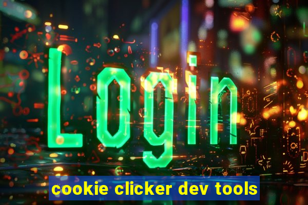 cookie clicker dev tools