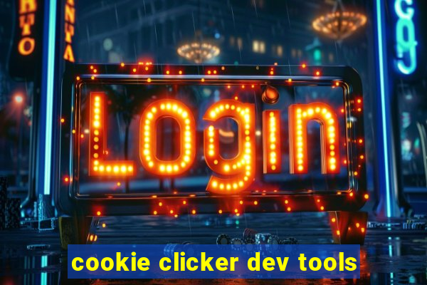 cookie clicker dev tools