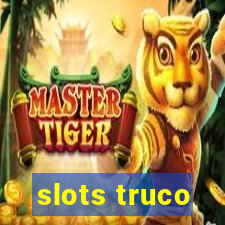 slots truco