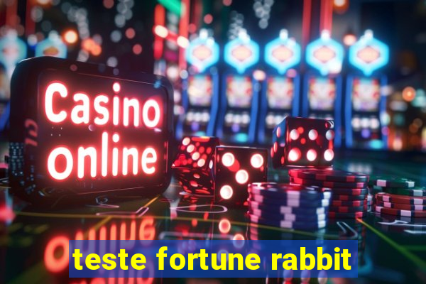 teste fortune rabbit