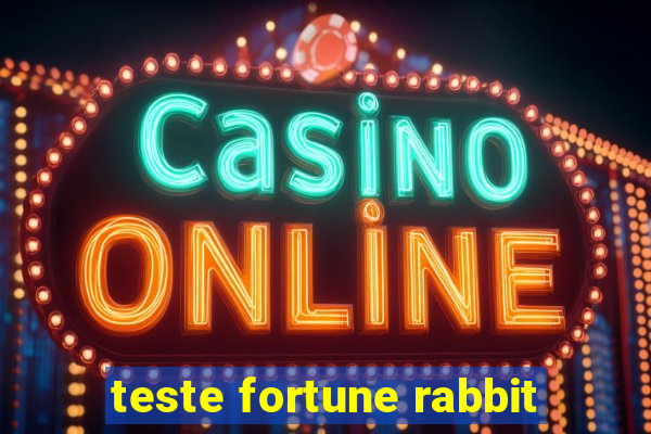 teste fortune rabbit