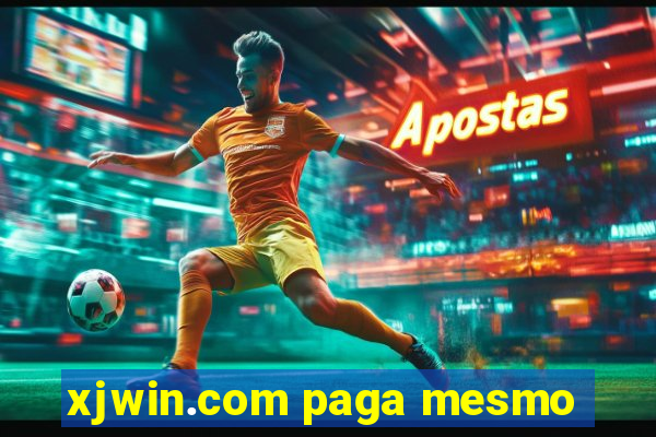 xjwin.com paga mesmo