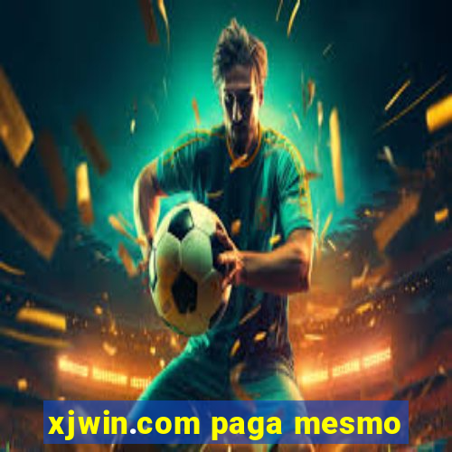 xjwin.com paga mesmo