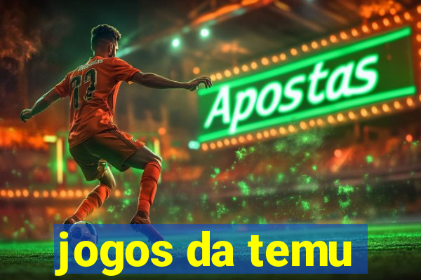 jogos da temu