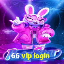 66 vip login