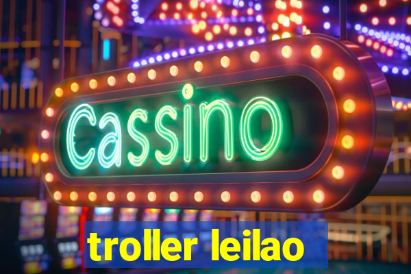 troller leilao