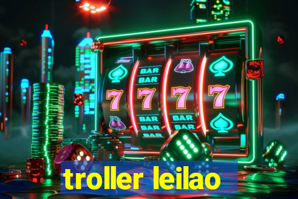 troller leilao