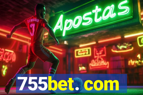 755bet. com