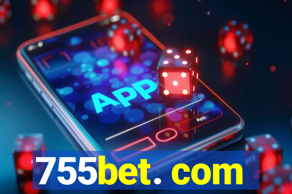 755bet. com