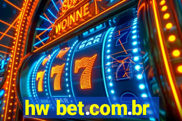 hw bet.com.br