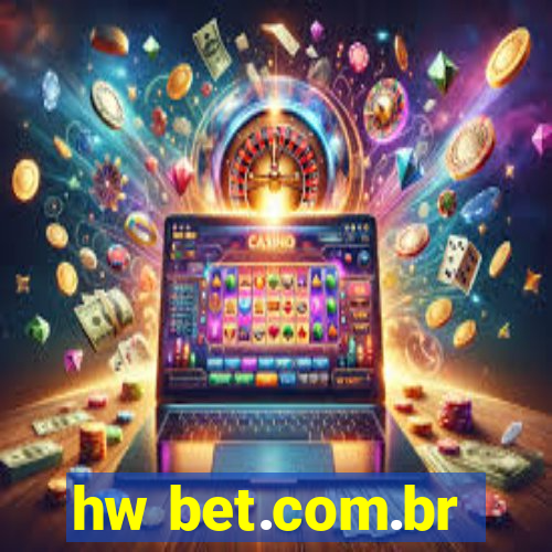 hw bet.com.br