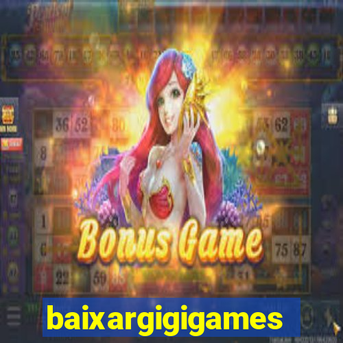 baixargigigames