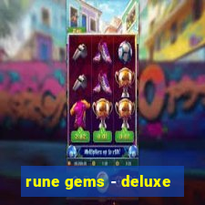 rune gems - deluxe