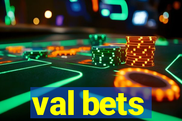 val bets