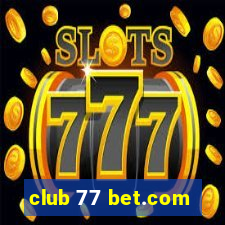 club 77 bet.com