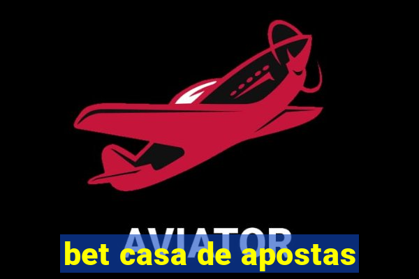 bet casa de apostas