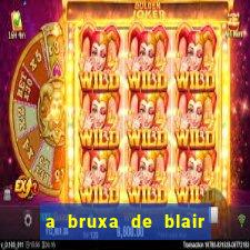 a bruxa de blair filme completo dublado