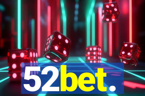 52bet.