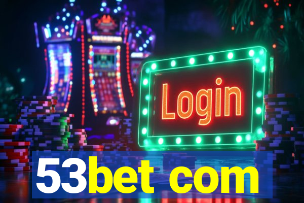 53bet com