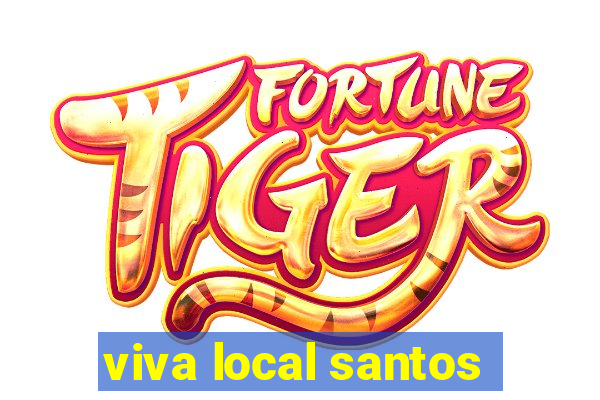 viva local santos