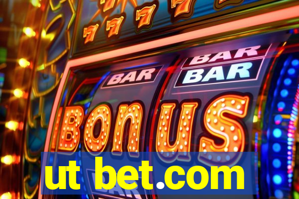 ut bet.com