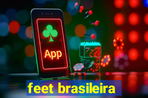 feet brasileira