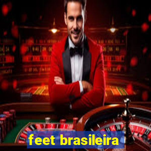 feet brasileira