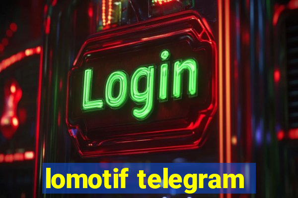 lomotif telegram