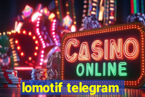 lomotif telegram