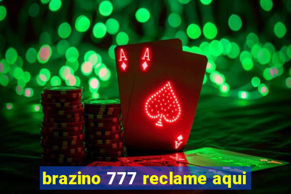 brazino 777 reclame aqui