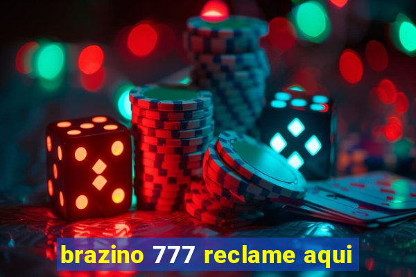 brazino 777 reclame aqui