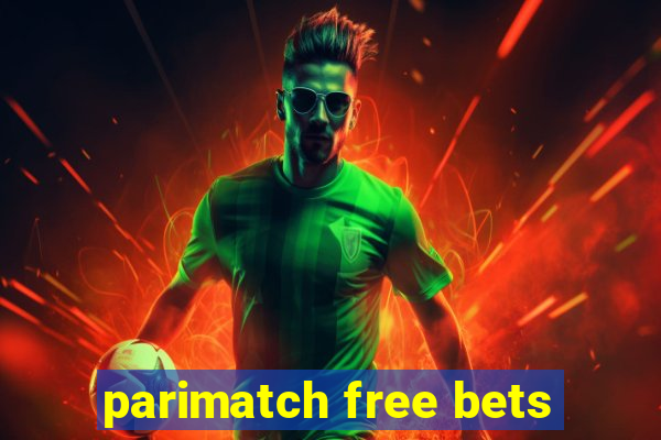 parimatch free bets