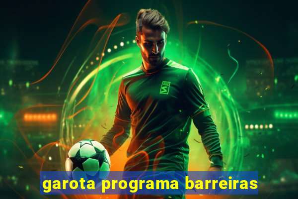 garota programa barreiras