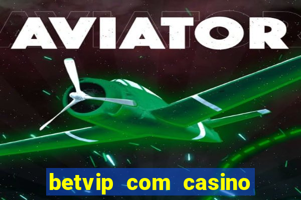 betvip com casino pgsoft fortune tiger