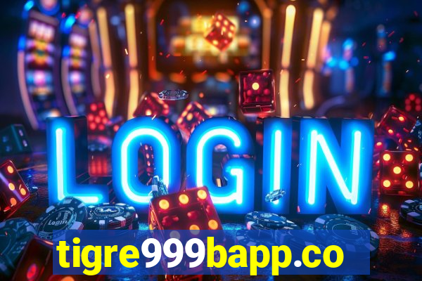 tigre999bapp.com