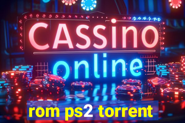 rom ps2 torrent