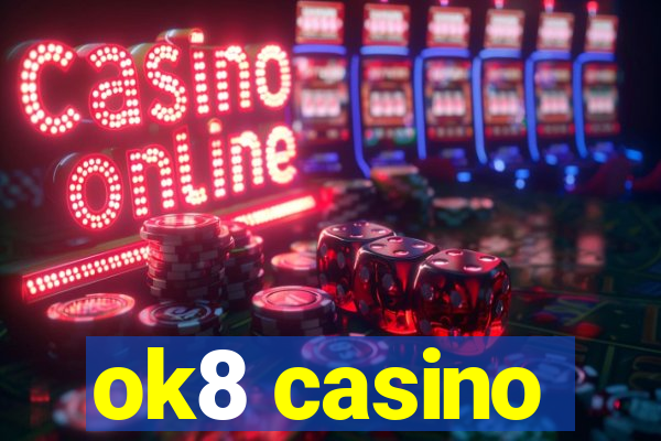 ok8 casino