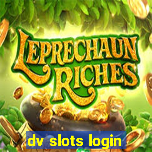 dv slots login