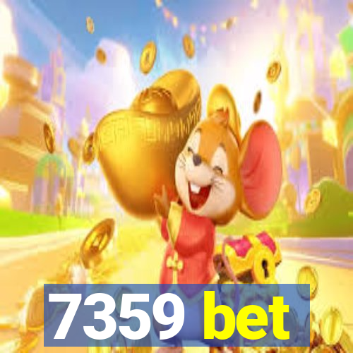 7359 bet