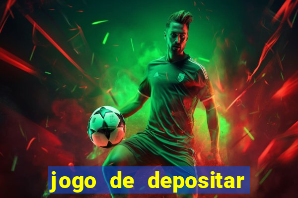 jogo de depositar 5 reais