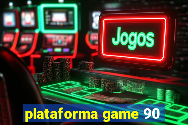 plataforma game 90