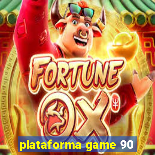 plataforma game 90