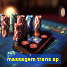 massagem trans sp