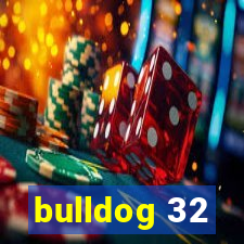 bulldog 32